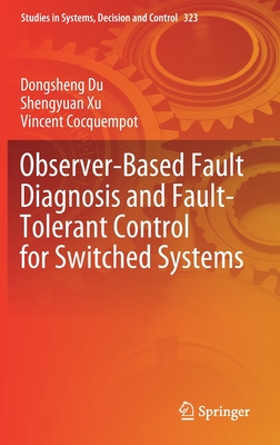 【预订】Observer-Based Fault Diagnosis and Fault-Tolerant Control for Switched Systems-封面