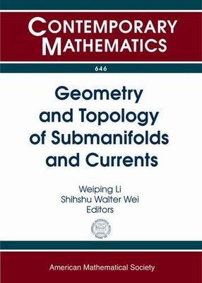 【预售】Geometry and Topology of Submanifolds and Currents