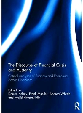 预订 The Discourse of Financial Crisis and Austerity: Critical analyses of business and economics across disciplines 金