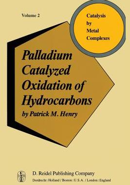 预订 Palladium Catalyzed Oxidation of Hydrocarbons