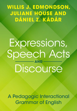 [预订]Expressions, Speech Acts and Discourse: A Pedagogic Interactional Grammar of English