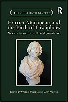 【预售】Harriet Martineau and the Birth of Disciplines: Nineteenth-century intellectual powerhouse