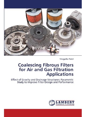 预订 Coalescing Fibrous Filters for Air and Gas Filtration Applications: 9783659383007