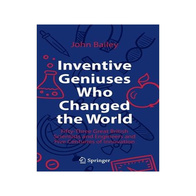 [预订]Inventive Geniuses Who Changed the World 9783030813802