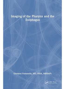 预订 Imaging of the Pharynx and the Esophagus 咽部与食管影像学检查: 9781032831664