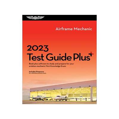 [预订]2023 Airframe Mechanic Test Guide Plus: Book Plus Software to Study and Prepare for Your Aviation Me 9781644252512