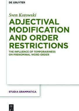[预订]Adjectival Modification and Order Restrictions 9783110476385