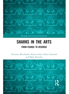 预订 Sharks in the Arts: From Feared to Revered: 9780367855833