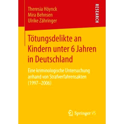 预订 Tötungsdelikte an Kindern unter 6 Jahren in Deutschland: Eine kriminologische Untersuchung anhand von Strafverfahr