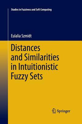 【预订】Distances and Similarities in Intuitionistic Fuzzy Sets
