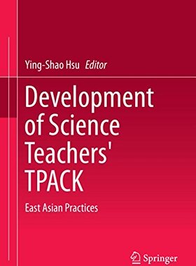 【预订】Development of Science Teachers’ TPACK