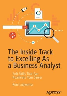 【预订】The Inside Track to Excelling As a Business Analyst