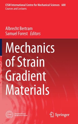 【预订】Mechanics of Strain Gradient Materials