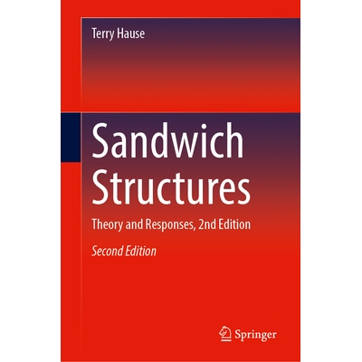 预订 Sandwich Structures: Theory and Responses, 2nd Edition 夹层结构：理论与回应 第2版: 9783032113917