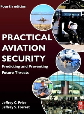 预订 Practical Aviation Security: Predicting and Preventing Future Threats: 9780443135385