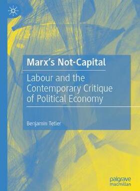 预订 Marx’s Not-Capital