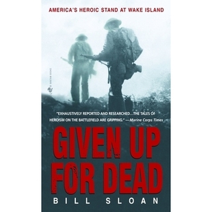 预订 Given Up for Dead: America’s Heroic Stand at Wake Island: 9780553585674