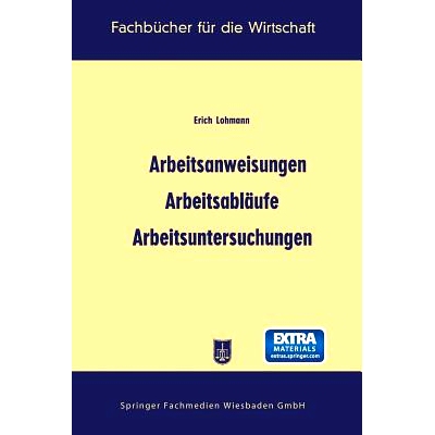 预订 Arbeitsanweisungen, Arbeitsabläufe, Arbeitsuntersuchungen: 9783663127765