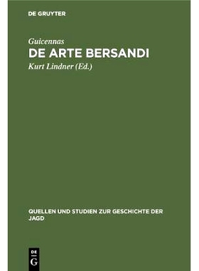 预订 De arte bersandi: Ein Tractat des 13. Jahrhunderts über die Jagd auf Rotwild und Neptalym, cervus emissus, ein Jag