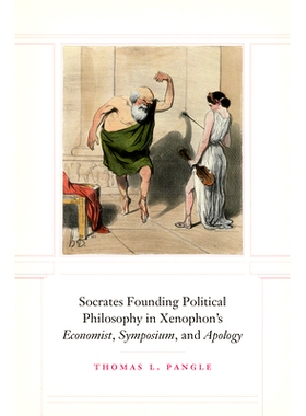 预订 Socrates Founding Political Philosophy in Xenophon’s 