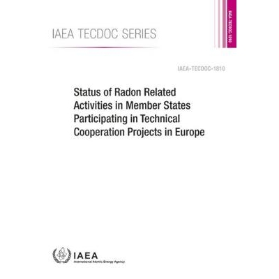 预订 Status of Radon Related Activities in Member States Participating in Technical Cooperation Projects in Europe 参与