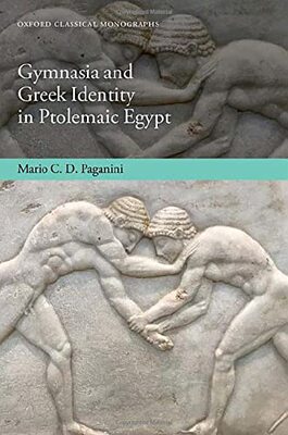 【预订】Gymnasia and Greek Identity in Ptolemaic Egypt 9780192845801