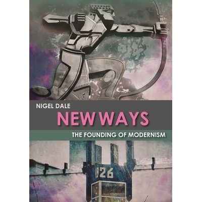 预订 New Ways: The Founding of Modernism 新方法: 9781849951500