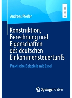 预订 Konstruktion, Berechnung und Eigenschaften des deutschen Einkommensteuertarifs: Praktische Beispiele mit Excel: 978