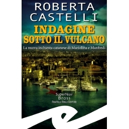 预订 Indagine sotto il vulcano : la nuova inchiesta catanese di Mariolina e Manfredi: 9788869437632