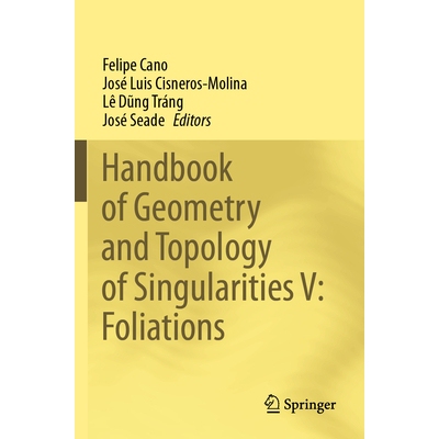 预订 Handbook of Geometry and Topology of Singularities V: Foliations 9783031524837
