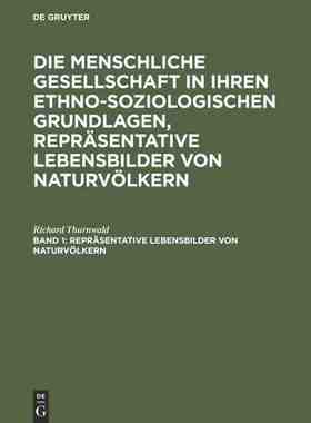 【预订】Repräsentative Lebensbilder von Naturvölkern 9783111245034