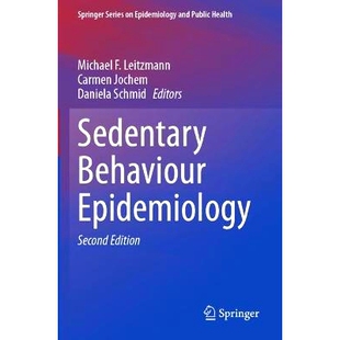 Sedentary 第2版 Behaviour 久坐行为流行病学 9783031418839 Epidemiology 预订