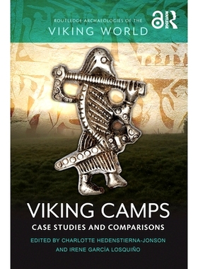 预订 Viking Camps: Case Studies and Comparisons 维京人营地：案例研究与比较: 9781032389530