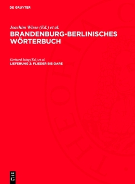 预订 Flieder Bis Gare: Brandenburg-Berlinisches Wörterbuch, Band 2, Lfg. 2; Bbwb_ii-B, Lieferung 2: 9783112777145