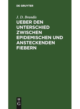 预订 Ueber den Unterschied zwischen epidemischen und ansteckenden Fiebern: 9783112445433