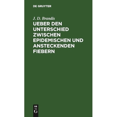 预订 Ueber den Unterschied zwischen epidemischen und ansteckenden Fiebern: 9783112445433