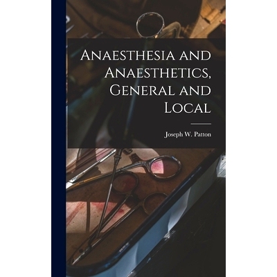 预订 Anaesthesia and Anaesthetics, General and Local