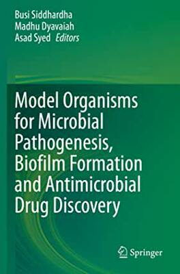 【预订】Model Organisms for Microbial Pathogenesis, Biofilm Formation and Antimicrobial Drug Discovery