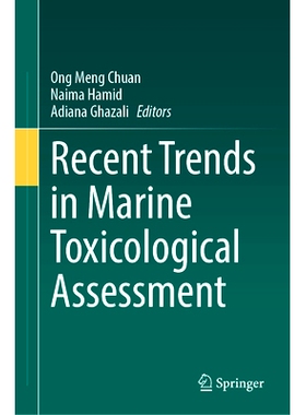 预订 Recent Trends in Marine Toxicological Assessment 海洋毒理学评估的*趋势: 9783031757129