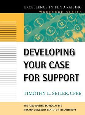 预订 Developing Your Case for Support (The Excellence in Fund Raising Workbook Series)