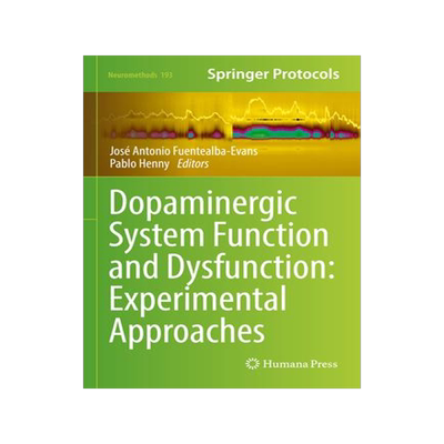 [预订]Dopaminergic System Function and Dysfunction: Experimental Approaches 9781071627983