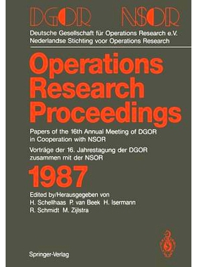 预订 DGOR/NSOR: Papers of the 16th Annual Meeting of DGOR in Cooperation with NSOR/Vorträge der 16. Jahrestagung der DG