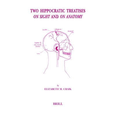 预订 Two Hippocratic Treatises On Sight and On Anatomy: Edited and translated with Introduction and Commentary 希波克拉