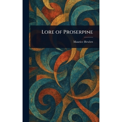 预订 Lore of Proserpine 9781022981881