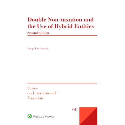 预订 Double non-taxation and the use of hybrid entities 双重不征税和使用混合实体: 9789403546667