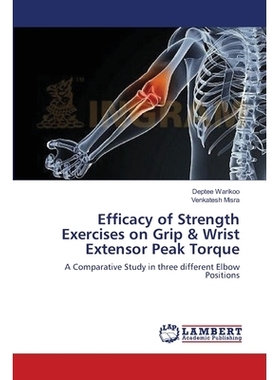 预订 Efficacy of Strength Exercises on Grip & Wrist Extensor Peak Torque: 9783659410222