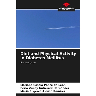 预订 Diet and Physical Activity in Diabetes Mellitus: A simple guide 糖尿病患者的飲食和身體活動: 9786208342029
