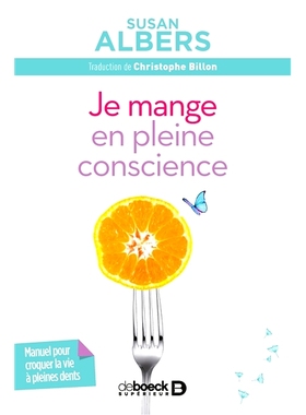 预订 Je mange en pleine conscience 我用心吃饭: 9782807305472