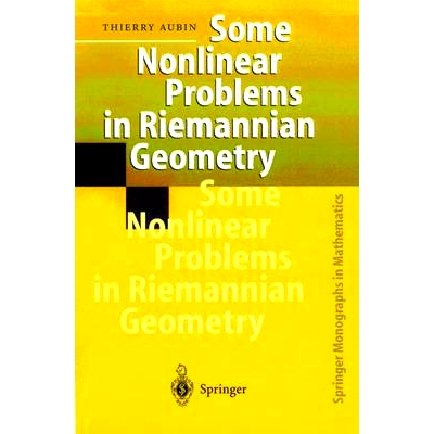 预售 Some Nonlinear Problems in Riemannian Geometry 黎曼几何中的若干非线性问题: 9783540607526