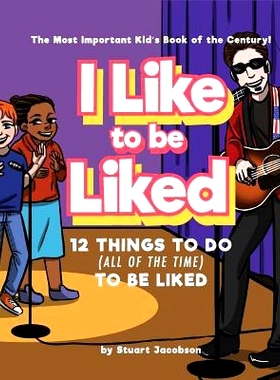 预订 I Like To Be Liked: 12 Things To Do (All of the Time) To Be Liked: 9780578530789
